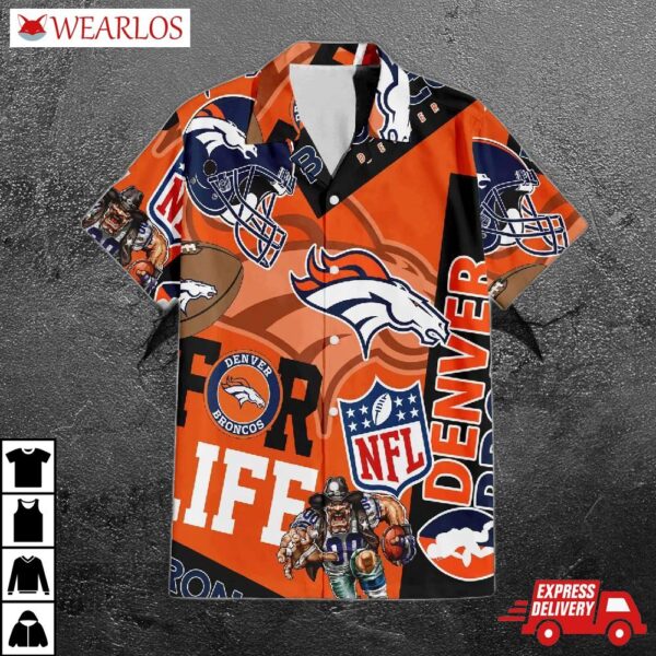 Denver Broncos For Life Hawaiian Shirt