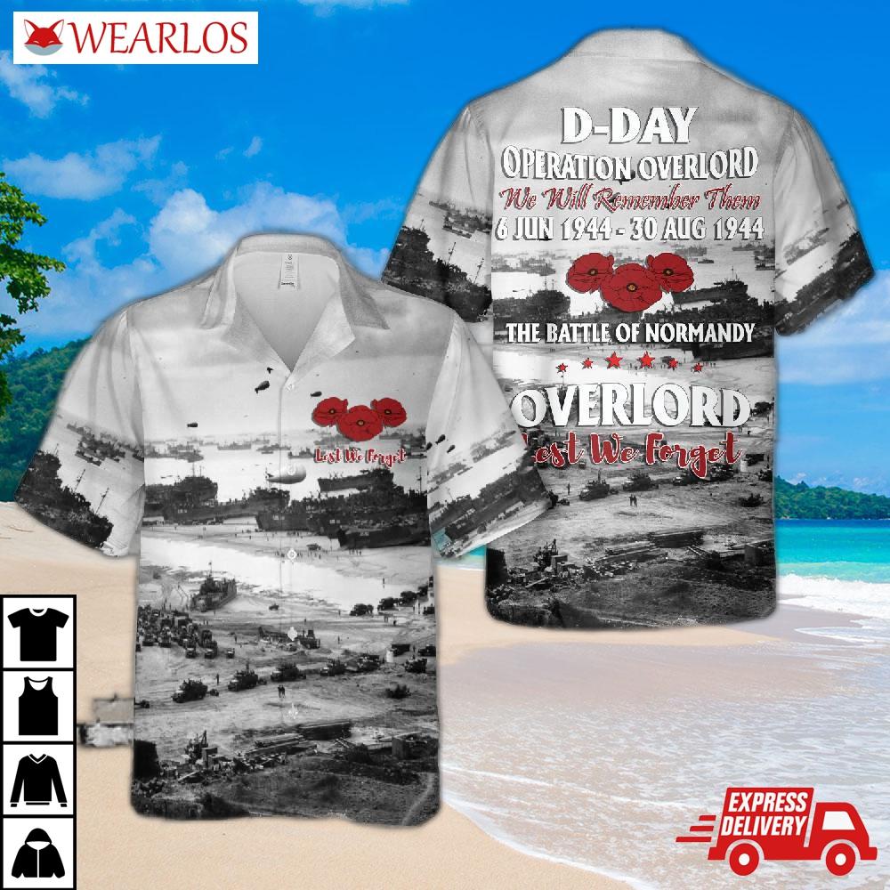 Poppy Operation Overlord Battle Of Normandy D-day Landings Lest We Forget Hawaiian Shirt
