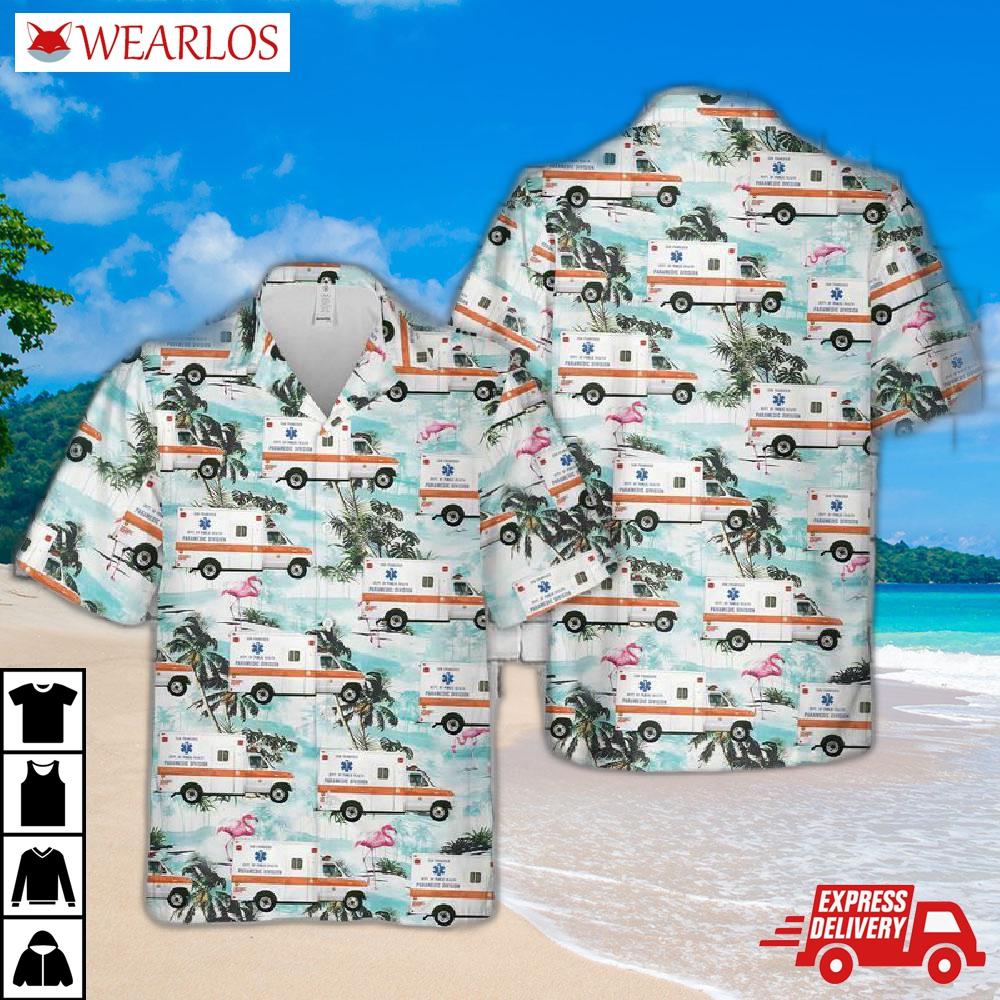 San Francisco County Ems Ambulance Hawaiian Shirt