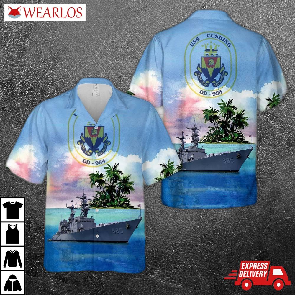 Uss Cushing Dd-985 Us Navy Destroyer Hawaiian Shirt
